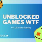 Unblocked Games WTF: The Ultimate Guide to Safe and Entertaining Online Play