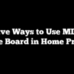 Creative Ways to Use MDF Cut to Size Board in Home Projects