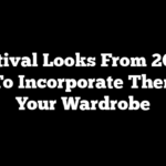 Festival Looks From 2024: How To Incorporate Them Into Your Wardrobe