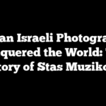 How an Israeli Photographer Conquered the World: The Story of Stas Muzikov