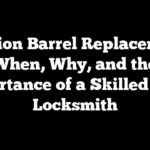 Ignition Barrel Replacement: When, Why, and the Importance of a Skilled Auto Locksmith